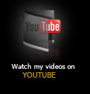 Watch my videos on Youtube